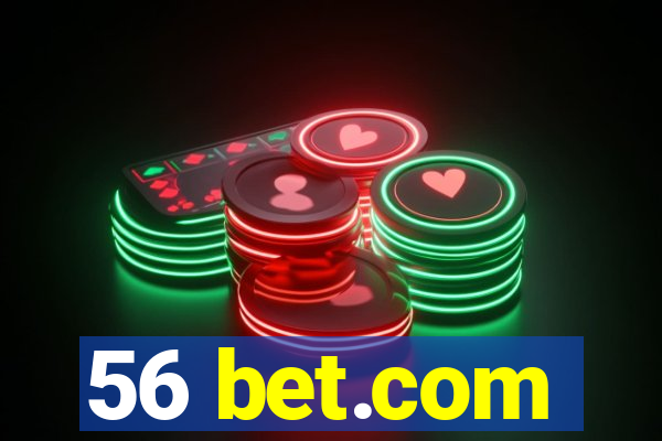 56 bet.com